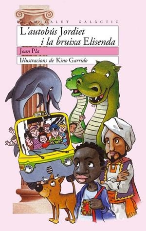 L'AUTOBUS JORDIET I LA BRUIXA ELISENDA | 9788476607466 | KINO GARRIDO