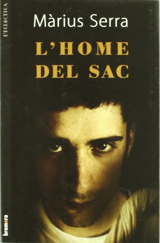L'HOME DEL SAC | 9788498247923 | MARIUS SERRA