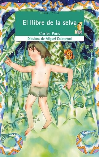 LLIBRE DE LA SELVA, EL | 9788476603727 | MIQUEL CATAYUD