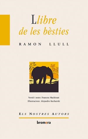 LLIBRE DE LES BESTIES, EL | 9788476601013 | RAMON LLULL