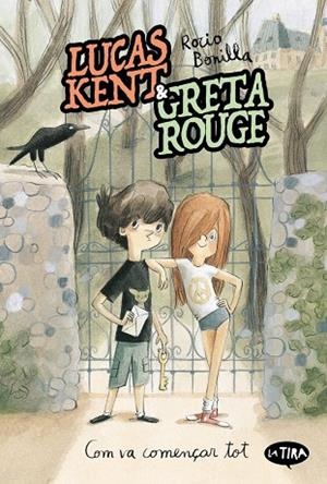 LUCAS KENT & GRETA ROUGE. COM VA COMENÇAR TOT | 9788413587011 | ROCIO BONILLA