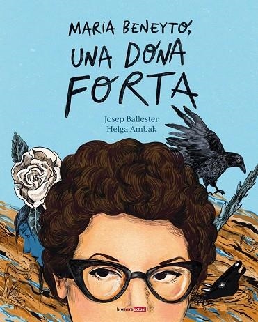 MARIA BENEYTO, UNA DONA FORTA | 9788413587608 | HELGA AMBAK