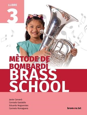 METHODE BOMBARDI 3 (C. VAL)  - BRASS SCHOOL | 9788490263686 | AA. VV.