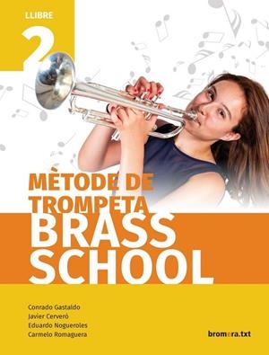 METHODE TROMPETA 2 (C. VAL)  - BRASS SCHOOL | 9788490269183 | AA. VV.