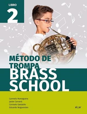 METODO TROMPA 2 - BRASS SCHOOL | 9788491422310 | AA. VV.
