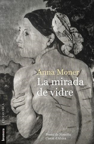 MIRADA DE VIDRE, LA (PREMI DE NOVELLA CIUTAT D'ALZIRA 2018) | 9788490269961 | ANNA MONER