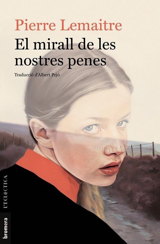 MIRALL DE LES NOSTRES PENES, EL | 9788413580685 | PIERRE LEMAITRE