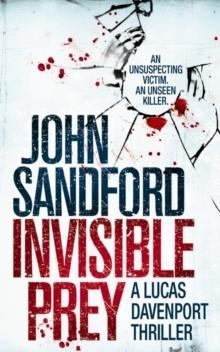 INVISIBLE PREY | 9781416511441 | JOHN SANDFORD