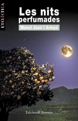 NITS PERFUMADES, LES | 9788476603895 | MANEL JOAN ARINYO