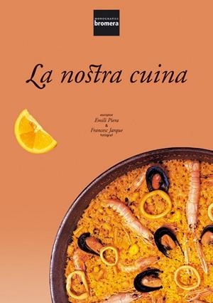 NOSTRA CUINA, LA | 9788476607312 | EMILI PIERA