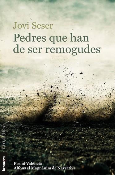 PEDRES QUE HAN DE SER REMOGUDES (PREMI VALENCIA DE NARRATIVA) | 9788490263709 | JOVI SESER