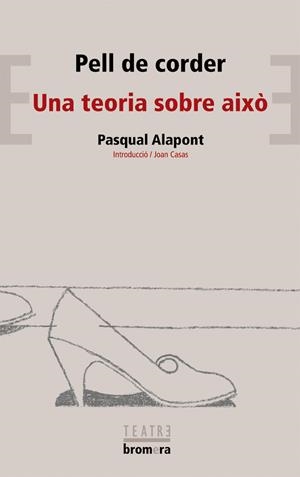 PELL DE CORDER / TEORIA SOBRE AIXO, UNA | 9788476602515 | PASQUAL ALAPONT