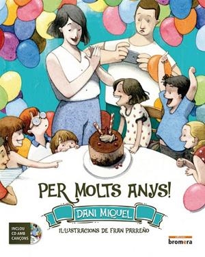 PER MOLTS ANYS (+CD) | 9788490265789 | DANI MIQUEL I ANTIC