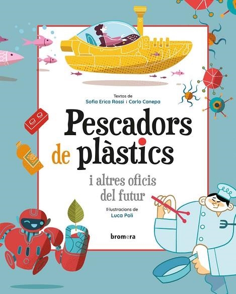 PESCADORS DE PLASTICS I ALTRES OFICIS DEL FUTUR | 9788413582061 | CARLO CANEPA