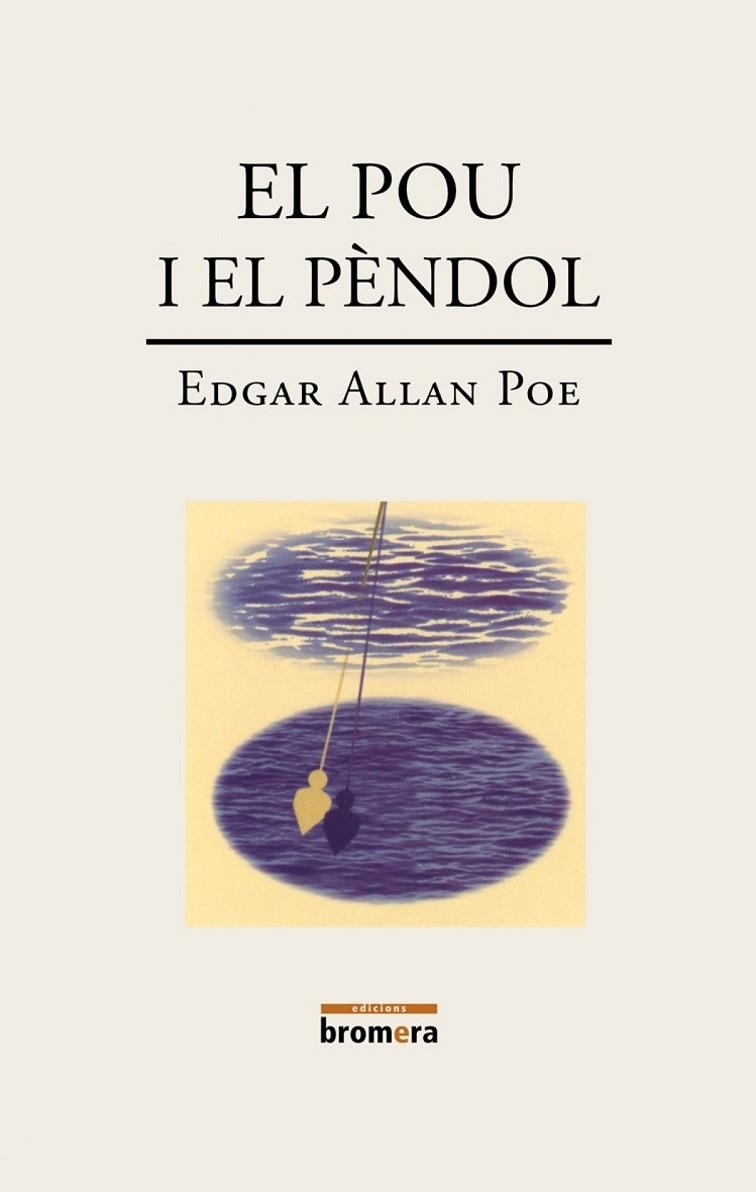 POU I EL PENDOL, EL | 9788476602942 | EDGAR ALLAN POE