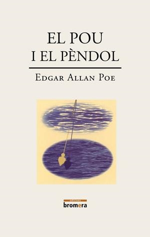 POU I EL PENDOL, EL | 9788476602942 | EDGAR ALLAN POE