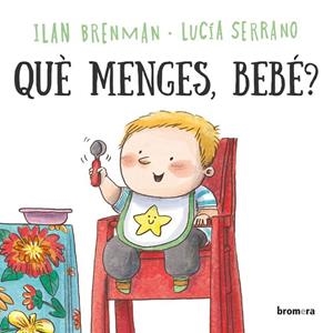 QUE MENGES, BEBE? (VAL) | 9788413587455 | ILAN BRENMAN