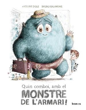 QUIN COMBOI AMB EL MONSTRE DE L'ARMARI! | 9788413582863 | ANTOINE DOLE