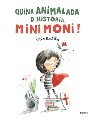 QUINA ANIMALADA D'HISTORIA, MINIMONI! (VAL) | 9788413587639 | ROCIO BONILLA