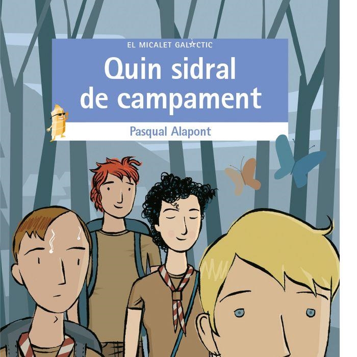 QUIN SIDRAL DE CAMPAMENT! | 9788490267349 | PASQUAL ALAPONT