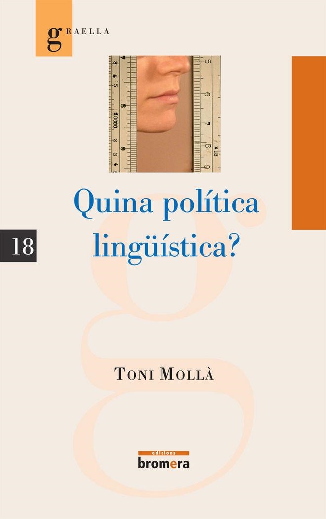QUINA POLITICA LINGUISTICA? | 9788498242379 | TONI MOLLA