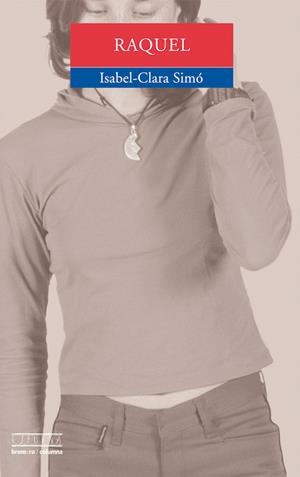 RAQUEL | 9788476601877 | ISABEL-CLARA SIMO