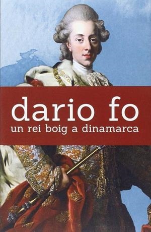 REI BOIG A DINAMARCA, UN | 9788490265482 | DARIO FO