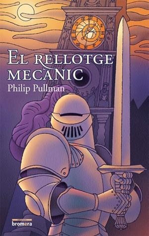 RELLOTGE MECANIC, EL | 9788476607114 | PHILIP PULLMAN