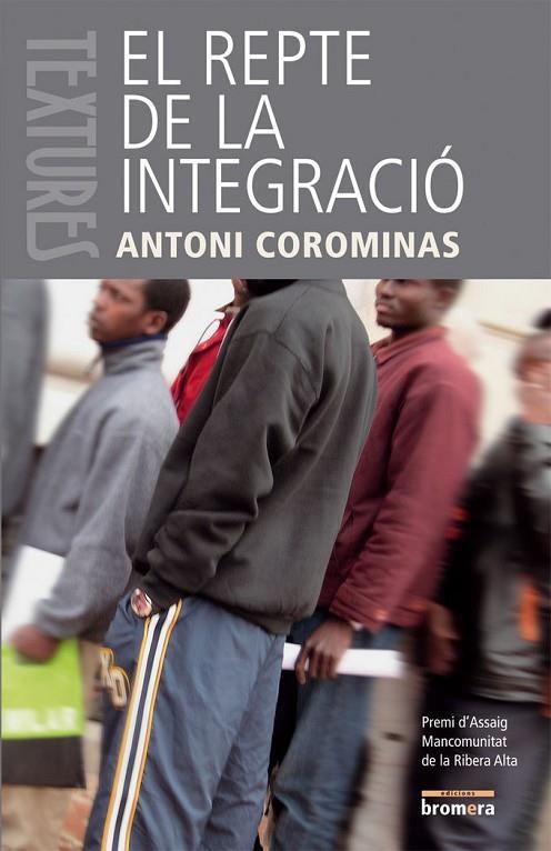 REPTE DE LA INTEGRACIO, EL | 9788498240924 | ANTONI COROMINAS
