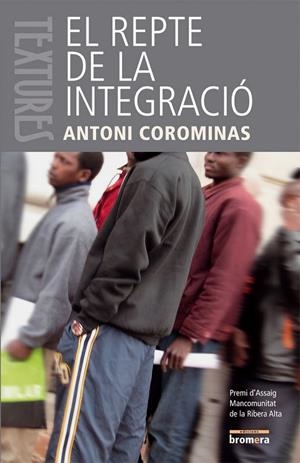 REPTE DE LA INTEGRACIO, EL | 9788498240924 | ANTONI COROMINAS