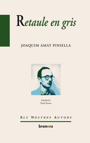 RETAULE EN GRIS | 9788490260449 | JOAQUIM AMAT-PINIELLA