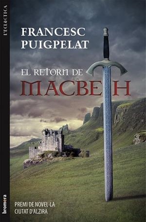 RETORN DE MACBETH, EL | 9788490260920 | FRANCESC PUIGPELAT I VALLS