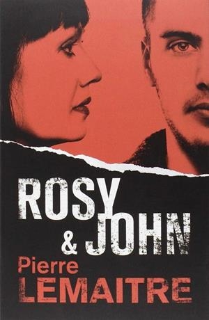 ROSY & JOHN | 9788490265833 | PIERRE LEMAITRE