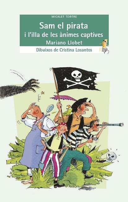 SAM EL PIRATA I L'ILLA DE LES ANIMES CAPTIVES | 9788490265895 | MARIANO LLORET