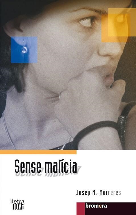 SENSE MALICIA | 9788476605912 | JOSEP M. MORRES