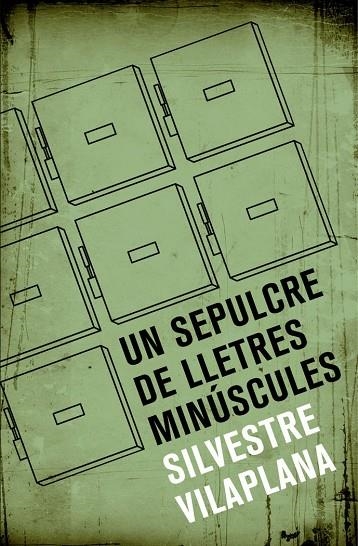 SEPULCRE DE LLETRES MINUSCULES, UN | 9788490265413 | SILVESTRE VILAPLANA