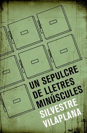 SEPULCRE DE LLETRES MINUSCULES, UN | 9788490265413 | SILVESTRE VILAPLANA