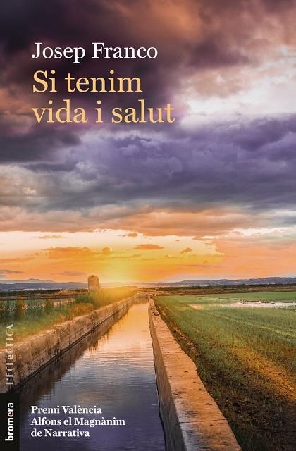SI TENIM VIDA I SALUT (PREMI VALENCIA DE NARRATIVA 2023) | 9788413586045 | JOSEP FRANCO