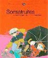 SOMIATRUITES | 9788476603031 | AA. VV.