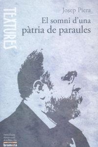 SOMNI D'UNA PATRIA DE PARAULES, EL | 9788415390428 | JOSEP PIERA RUBIO