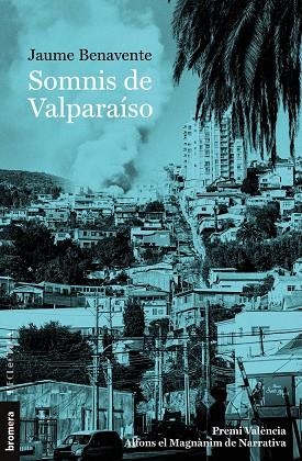 SOMNIS DE VALPARAISO | 9788413581248 | JAUME BENAVENTE