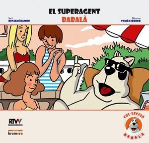 SUPERAGENT BABALA, EL | 9788498241594 | BENJAMI RAMON
