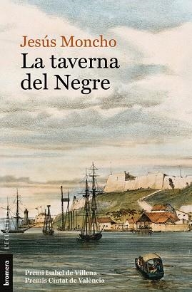 TAVERNA DEL NEGRE, LA (PREMI ISABEL DE VILLENA DE NARRATIVA 2018) | 9788490269954 | JESUS MONCHO PASCUAL
