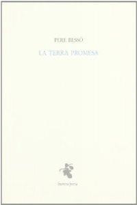 TERRA PROMESA, LA | 9788476600238 | PERE BESSO