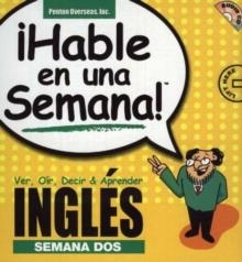 ­HABLE EN 1 SEMANA! INGLES SEMANA 2 | 9781591254805