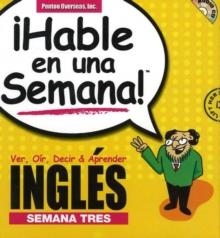 ­HABLE EN 1 SEMANA! INGLES SEMANA 3 | 9781591255499