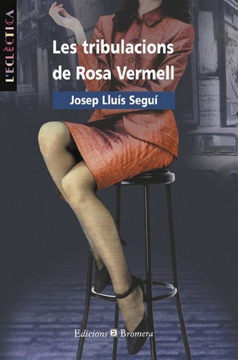 TRIBULACIONS DE ROSA VERMELL, LES | 9788476603543 | JOSEP LLUIS SEGUI