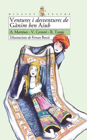 VENTURES I DESVENTURES DE GANIM BEN AIUB | 9788476606285 | FERRAN BOSCA