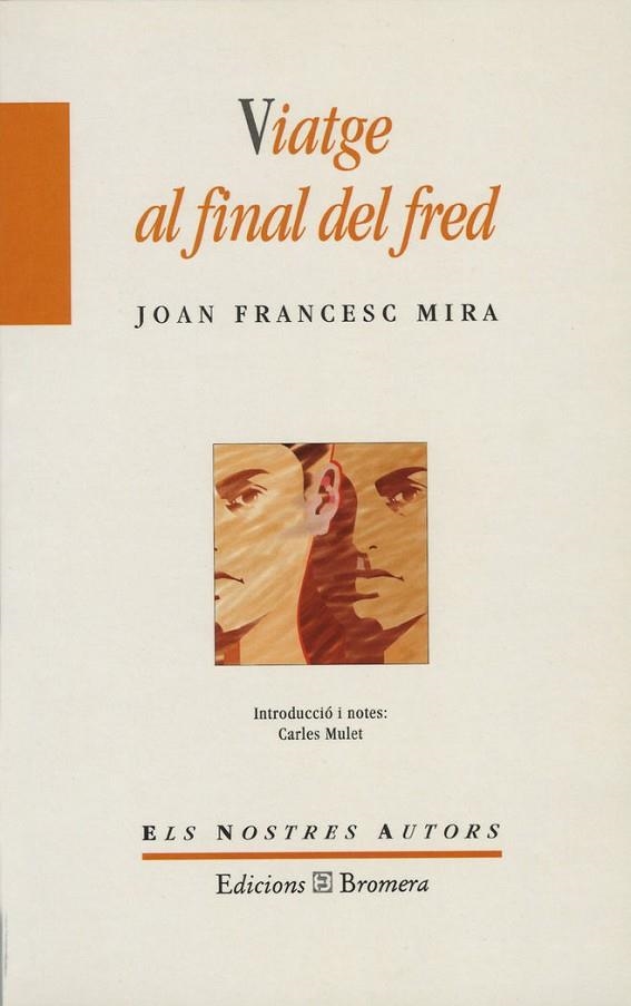VIATGE AL FINAL DEL FRED | 9788476604045 | JOAN F. MIRA