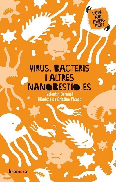 VIRUS, BACTERIS I ALTRES NANOBESTIOLES | 9788413581187 | VALENTIN CORONEL